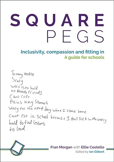 Square Pegs: Inclusivity, compassion and fitting in – a guide for schools