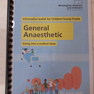 General Anaesthetic. Information Leaflet for Children and Young People. Going into a Medical Sleep.